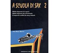 A SCUOLA DI SAX VOL. 2 - METODO PROGRESSIVO PER RAGAZZI