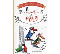 A scuola di volo. Favole nuove da proverbi antichi