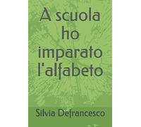 A scuola ho imparato l'alfabeto