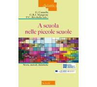 A scuola nelle piccole scuole. Storia, metodi, didattiche