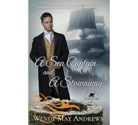 A Sea Captain and A Stowaway: A Wholesome Regency Romance