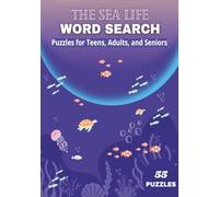 A Sea Life Word Search Puzzle: From A to Sea: 55 Puzzles About the Sea, Fishing, and Ocean Life | For Teens, Adults & Seniors | 7x10 inch Book