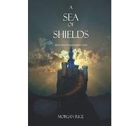 A Sea of Shields (Book #10 in the Sorcerer's Ring)