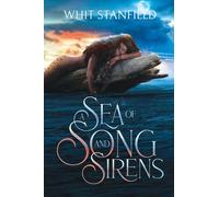 Whit Stanfield A Sea of Song and Sirens (Tascabile) Naiads of Juile