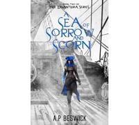A.P Beswick A Sea Of Sorrow And Scorn (Tascabile) Levanthria Series