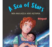 A Sea of Stars - Μια θάλασσα από αστέρια: A Greek English bilingual book (dad and son edition). Βedtime story, babywearing, bioluminescence, bioluminescent beach.