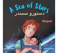 A Sea of Stars - دستورو سمندر: A Pashto English bilingual book (dad and daughter edition). Βedtime story, babywearing, bioluminescent beach