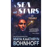 A Sea of Stars and Trouble