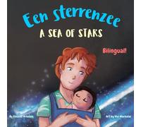 A Sea of Stars - Een sterrenzee: A Dutch English bilingual book (dad and son edition). Βedtime story, babywearing, bioluminescent beach