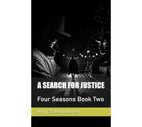 A Search for Justice: Four Seasons Book 2