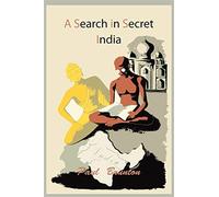 A search in secret india - Brunton Paul