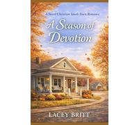 A Season of Devotion: A Sweet Christian Small Town Romance