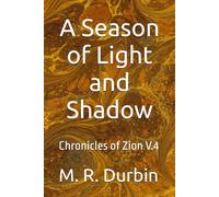 A Season of Light and Shadow