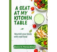 A SEAT AT MY KITCHEN TABLE