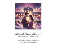 A Second Chance at Forever: The Magic of Endless Love