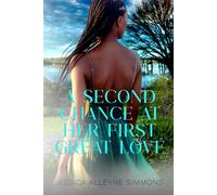 A Second Chance at Her First Great Love