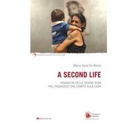 A second life. Rinascita delle donne rom nel passaggio dal campo alla casa
