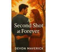 A Second Shot at Forever