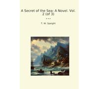 A Secret of the Sea: A Novel. Vol. 2 (of 3)