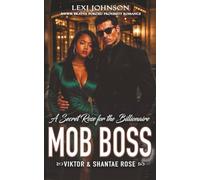 A Secret Rose for the Billionaire Mob Boss: BWWM Bratva Romance Forced Proximity Romance