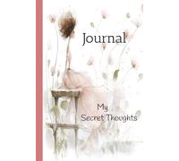 A Secret Thoughts Journal: Private Reflections, Hidden Feelings & Personal Writing Notebook (6x9 College Ruled)