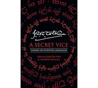 A Secret Vice Tolkien On Invented Languages [Not-Us]