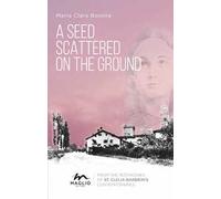 A seed scattered on the ground. From the testimonies of st. Clelia Barbieri's contemporaries