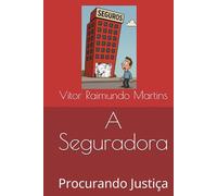 A Seguradora: Procurando Justiça
