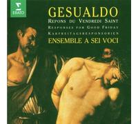 A Sei Voci - Gesualdo - Repons du Vendredi Saint