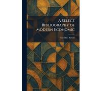 A Select Bibliography of Modern Economic
