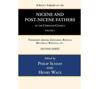 A Select Library of the Nicene and Post-Nicene Fathers of the Christ (Tascabile)