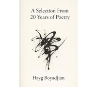 A Selection From 20 Years Of Poetry