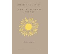 A Self Care Journal for Women Who Do To Much