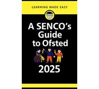 A SENCO's Guide to Preparing for OFSTED: Confident, Calm, and Inspection-Ready: Everything a SENCO Needs to Shine Under Ofsted