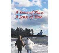 A Sense Of Place, A Sense Of Time