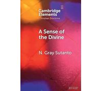 A Sense of the Divine: An Affective Model of General Revelation from the Reformed Tradition