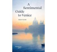 A sentimental guide to Venice [Paperback] [Jan 30, 2025] Valeri, Diego