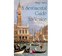 A sentimental guide to Venice [Paperback] [Sep 10, 2020] Valeri, Diego