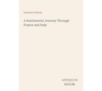 A Sentimental Journey Through France and Italy
