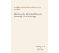 A Sentimental & Practical Guide to Amesbury and Stonehenge