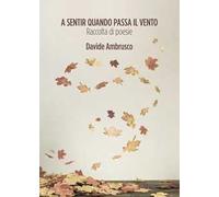A sentir quando passa il vento