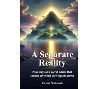 A Separate Reality: Nine days on a secret island that turned my world view upside down