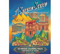 A Serene Scene Adult Coloring Book: Ancient Structures Edition