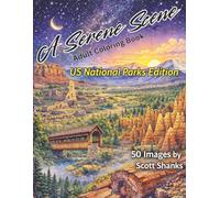 A Serene Scene Adult Coloring Book: US National Parks Edition