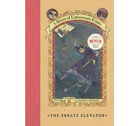 Lemony Snicket The Ersatz Elevator (Copertina rigida)