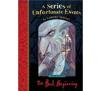 A Series Of Unfortunate Events The Bad Beginning: the very 1st book in Lemony Snicket’s classic children’s mystery series