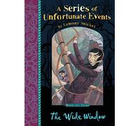 A Series Of Unfortunate Events The Wide Window: Lemony Snicket's classic children's mystery tale: 3