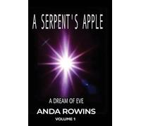 A Serpent's Apple A Dream of Eve Volume One