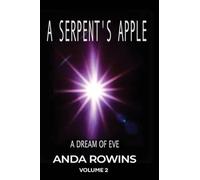 A Serpent's Apple A Dream of Eve Volume Two