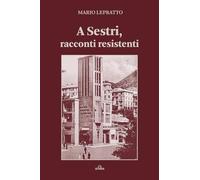 A Sestri, racconti resistenti